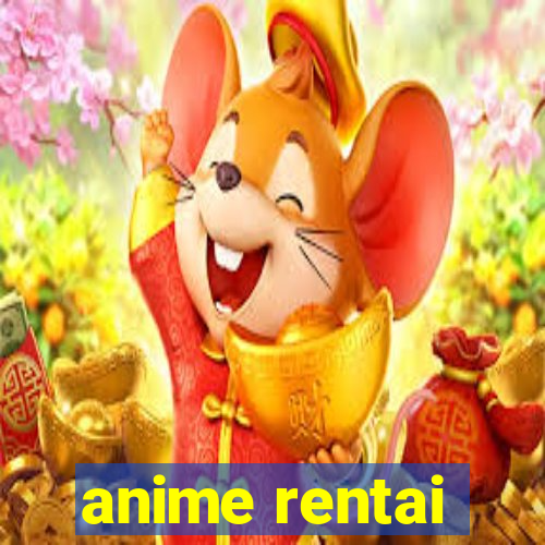 anime rentai